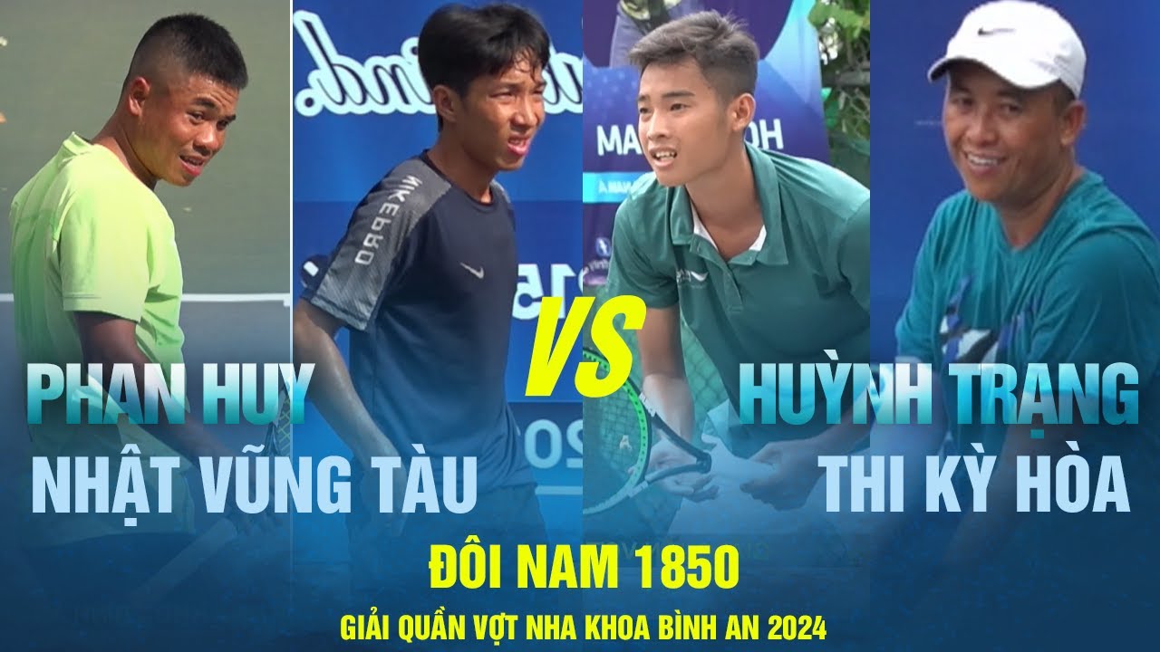 ĐÔI NAM 1850 | PHAN HUY - NHẬT VŨNG TÀU VS HUỲNH TRẠNG - THY KH ...