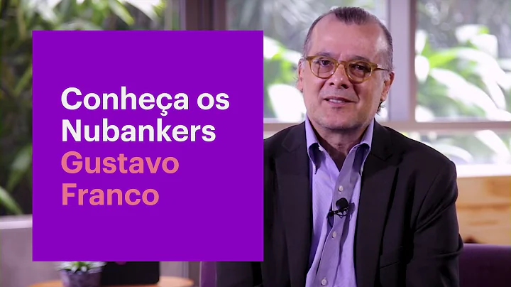 Conhea os Nubankers | Gustavo Franco | EP8