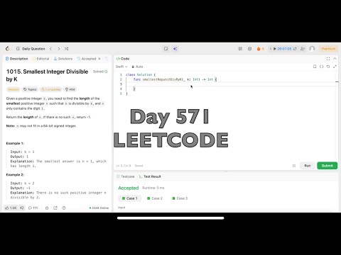 Day 571: LeetCode Problem 1015. Smallest Integer Divisible by K - Swift