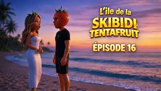 Épisode 16 Lamour Impossible ? Lîle De La Skibidi Tentafruit
