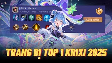 Cầm Krixi test trang bị của Top 1 Krixi VN - sát thủ shock dame đội lốt pháp sư cấu rỉa