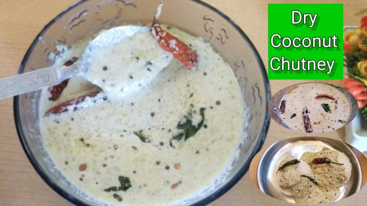Dry Coconut Chutney RecipeCoconut Chutney For Idli, Dosa,Medu Vada