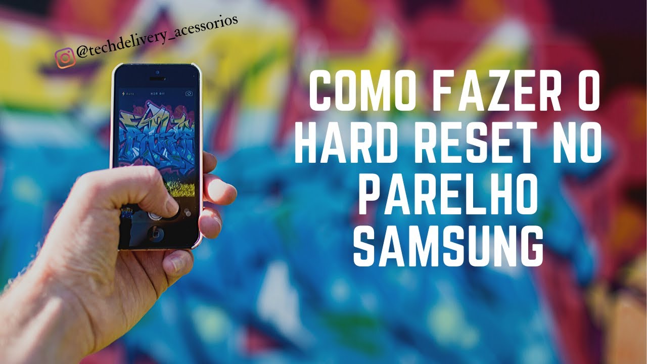COMO FAZER O HARD RESET NO PARELHO SAMSUNG YouTube como-fazer-o-hard-reset-no-parelho-samsung-youtube