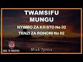 Twamsifu Mungu/Nyimbo za Kristo/Tenzi za rohoni