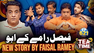 Faisal Ramay Ky Abbu | New Story By Faisal Ramey | Tea Time Ep 621