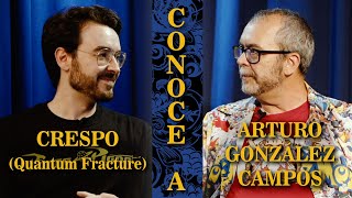 «Conózcanse» [1x10]  Crespo (@QuantumFracture) CONOCE A Arturo GonzálezCampos