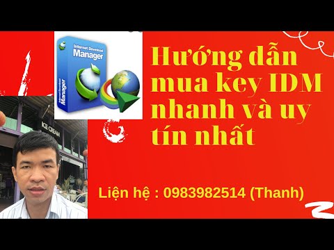 [IDM serialkey bán key uy tín ] Cách mua key IDM nhanh và uy tín nhất