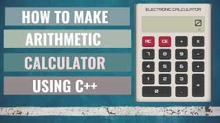 How To Make Arithmetic Calculator using C++ screenshot 1