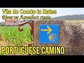 Vila do conde to rates stage of the portuguese camino the river vs the aqueduct route