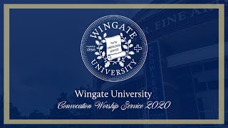 Wingate University Virtual Convocation 2020