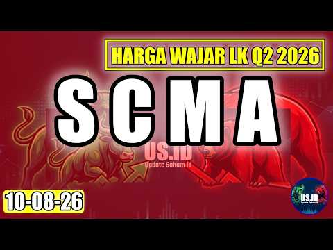 100826 HARGA WAJAR SAHAM SCMA LK Q2 2026