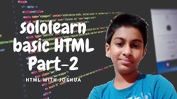 Sololearn HTML Basics part-2 | 𝗛𝗧𝗠𝗟 𝗪𝗶𝘁𝗵 𝗝𝗼𝘀𝗵𝘂𝗮 | Koncinseology