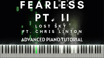 Lost Sky - Fearless pt.II (feat. Chris Linton) (Advanced Piano Tutorial + Free Sheets)