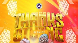 DECEMBER 2025 THANKSGIVING  SERVICE || 07-12-2025