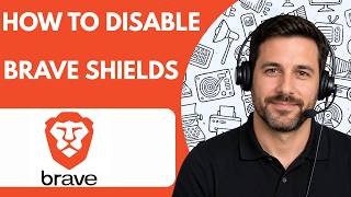 How to Disable Brave Shields Full Guide 2026
