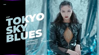 ASP - TOKYO SKY BLUES || LINE DISTRIBUTION