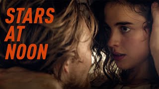 Stars At Noon - - Official Be Bil Trailer