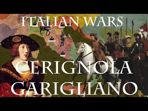 Italian Wars 4/10 - The Battle of Cerignola 1503 & The Battle of Garigliano