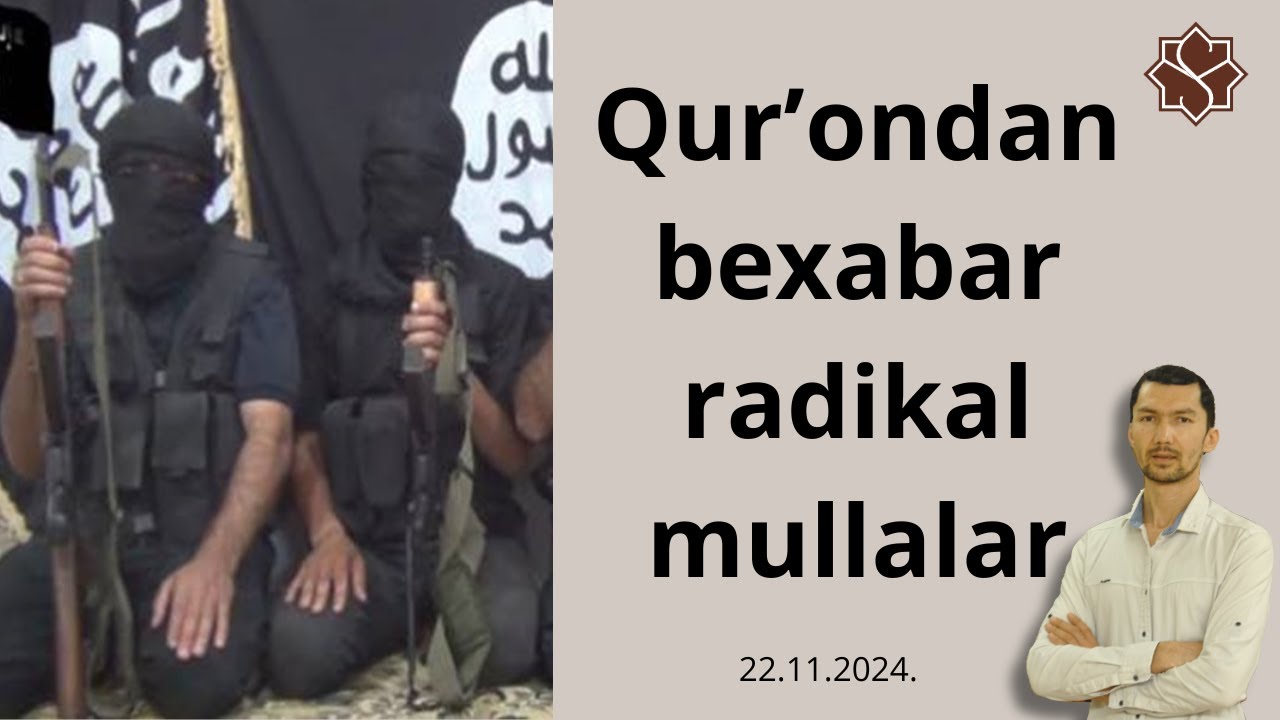 Qur’ondan bexabar radikal mullalar.