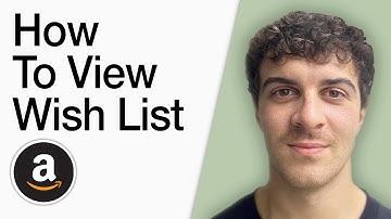 How To View Wish List On Amazon (Full 2025 Guide)