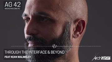 Through the Interface & Beyond with Kean Walmsley | AG 42