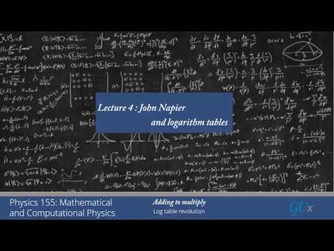 lecture4 John Napier and Logarithms