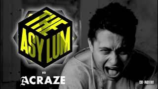 ACRAZE - THE ASYLUM #099