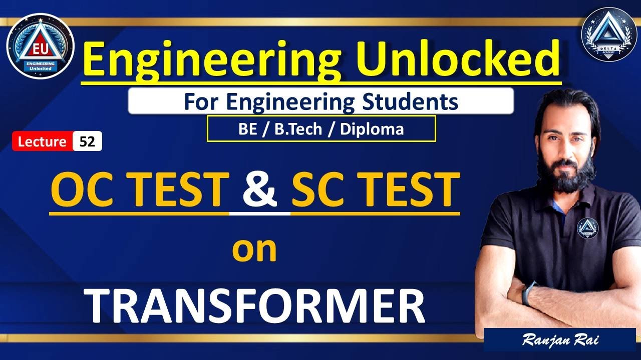 52. OPEN CIRCUIT & SHORT CIRCUIT TEST on TRANSFORMER | BEE | By Ranjan Sir