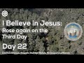 Day 22 | March 10, 2021 | Emmaus Nicopolis | Jesus Rose On the Third Day | Magdala