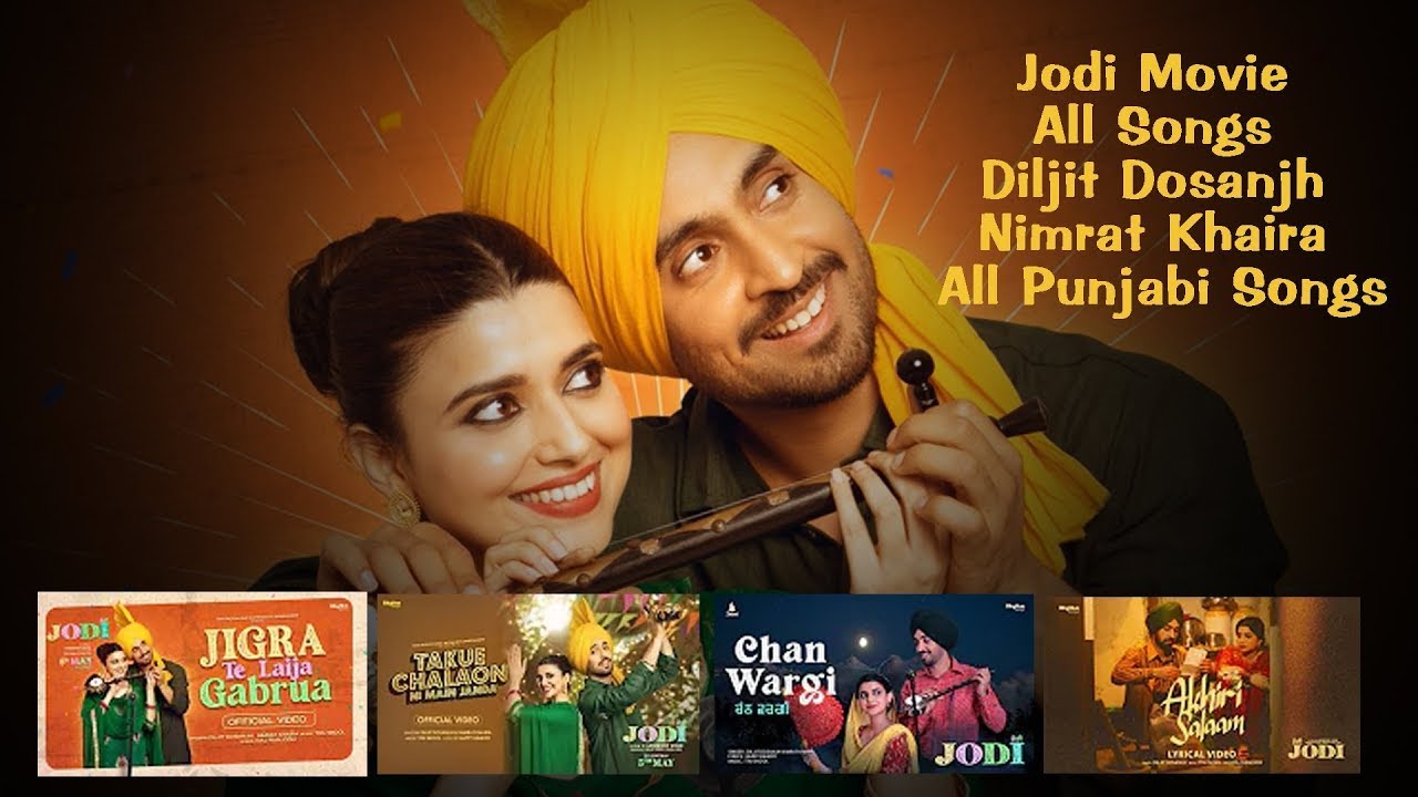 Jodi Movie All Songs Diljit Dosanjh Nimrat Khaira All Punjabi Songs Jukebox