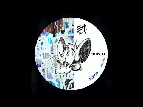 Eddy M - Deeper (Original Mix) [EMrec]