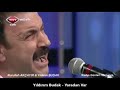 Yıldırım Budak - Yaradan Var © TRT Radyo Günleri 2012