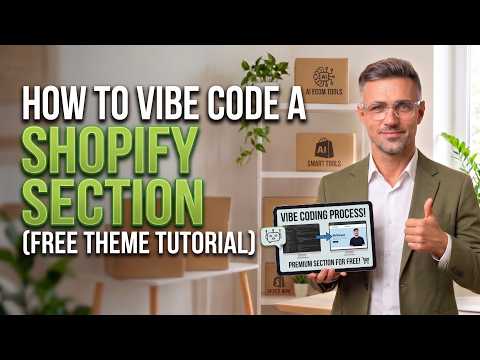 How to Vibe Code a Shopify Section (Free Theme Tutorial)