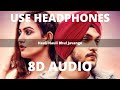 Hauli Hauli Bhul Javange (8D AUDIO) | Sanam Parowal | Sad Song | 8D-Series