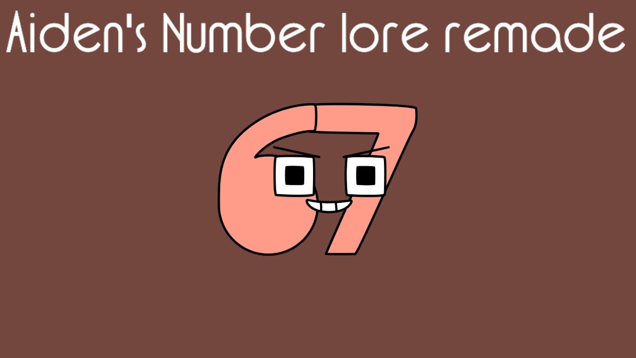 67 | Aiden’s Number Lore Remade - YouTube