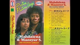 Putus Putus Lagi / Mahdalena & Mansyur S. (Original Full)