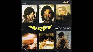TRAFFIC SOUND - Meshkalina
TRAFFIC SOUND - Meshkalina
ALBUM Virgin (1970)
Traffic Sound was a Peruvian rock band founded in 1967 by Manuel Sanguinetti (vocals), Freddy Rizo Patrón (rhythm guitar), Jean Pierre Magnet (sax), Willy Barclay (Willy Wilito Barclay) (lead guitar), Willy Thorne (bass) and Luis Nevares (Luis Lucho Nevares) (drums). Freddy and Manuel had met in school and played in Los Hang Tens. Freddy and his older brother Jose originally thought of founding Traffic Sound.
The name was chosen because of their penchant for a traffic light, placed as a souvenir in the attic of the Rizo-Patróns house, where they held their practices, after a wild night in Lima.
After a year of continued rehearsals and private shows they tried their luck at Peruvian psychedelic emporium The Tiffany with great success and recorded his first album A Bailar Go Go in 1968 with label MAG. It contained versions of songs by The Doors, Cream, Jimi Hendrix, Iron Butterfly and The Animals. In later albums they included their own music with a fusion of Andean and Afro-Latin sounds. They held gigs in Peru, Chile, Argentina and Brazil.
Their second album Virgin (1969), all original material, catapulted them to legendary status especially because it contains the absolute icon of Peruvian Psychedelia, Meshkalina.
In 1970 they recorded another LP named Traffic Sound, aka. III, aka. Tibets Suzettes, where they blend the Psychedelic spirit with an Andean folk sound, and give the necessary step to be closer than ever to progressive rock.
In 1971 Braniff International Airways organized the first South American Tour of a Peruvian band, and Traffic Sound was well received in demanding markets such as Argentina and Brazil.
After the tour they switched to bigger label Sono Radio and released four singles. At this point Willy Thorne left the band and was replaced by Zulu or (Miguel Angel Ruiz Orbegoso) on bass, with whom they recorded their last LP, Lux. Incredibly, during a massive strike of Sono Radio workers the master tapes disappeared and were only found in 1996. This album is different to the previous, the Andean influence is more evident and some political concerns were expressed.
The band held a memorable concert at the Teatro Segura in Lima together with the Contemporary Orchestra of Peruvian jazz pianist Jaime Delgado Aparicio in 1971 and disbanded in 1972. TRAFFIC SOUND - Meshkalina