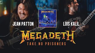 Take No Prisoners (Megadeth) ft. Luis Kalil | Jean Patton