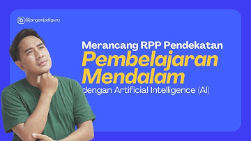 Merancang RPP Pembelajaran Mendalam
