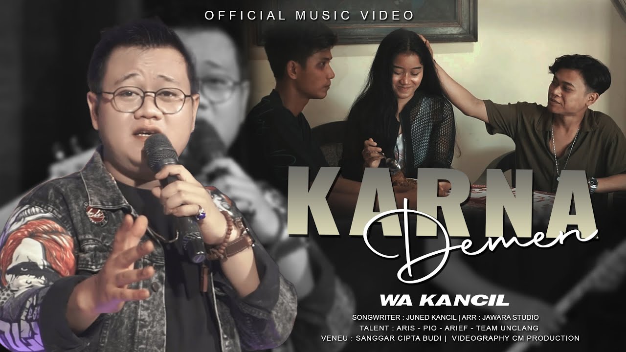 KARNA DEMEN - Wa kancil (Music - Video official )