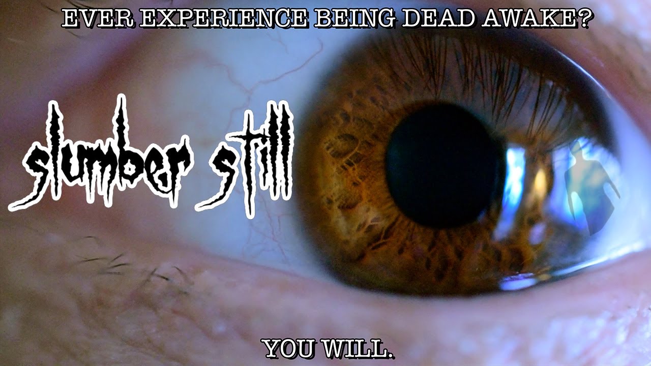 Slumber Still | The 2nd Chapter in the Trilogy | The Sleep Paralysis Nightmare Continues