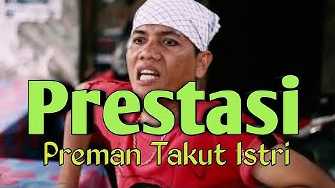 HQ - LAWAK PRESTARI ( Preman Takut Istri ) - Mak Pono & Piak Unyuik