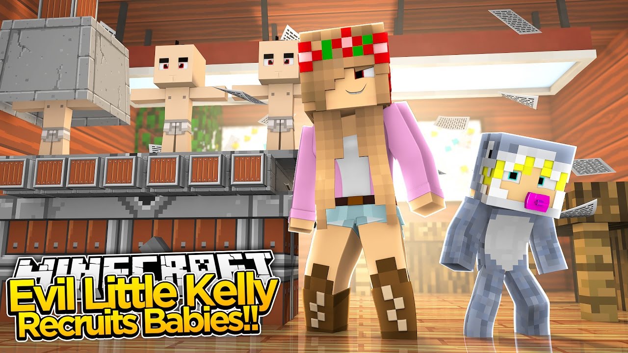 Minecraft Adventure EVIL LITTLE KELLYS ARMY OF BABIES YouTube