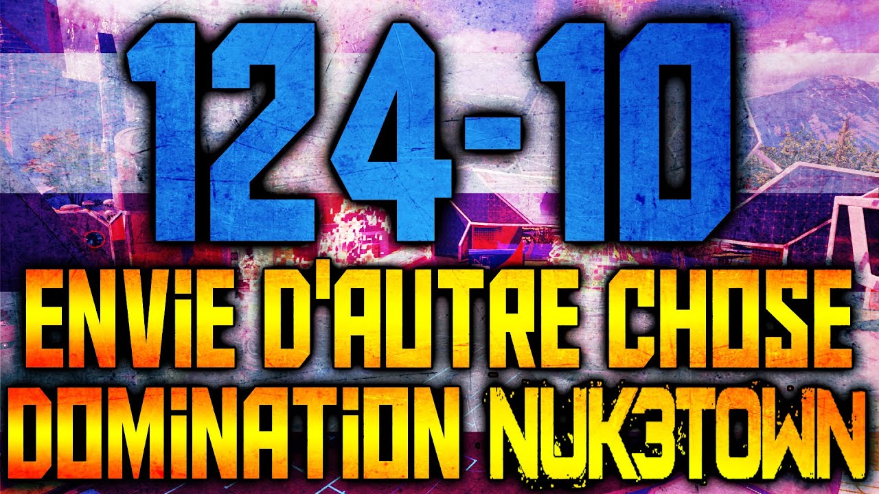 124-10 ! Nuk3town Domination ! Un autre style de vidéos ? by other-gun - YouTube
