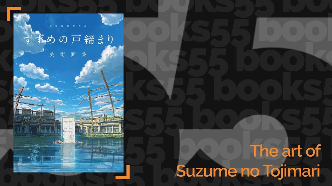 The art of Suzume no Tojimari / 新海誠監督作品 すずめの戸締まり
