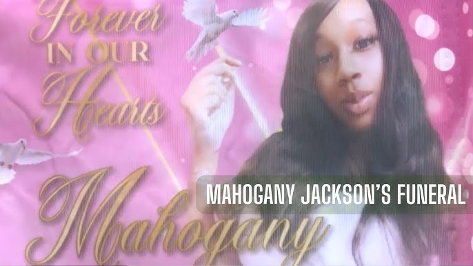 Mahogany Jackson S Funeral Birmingham Al March 9 2024 Rip