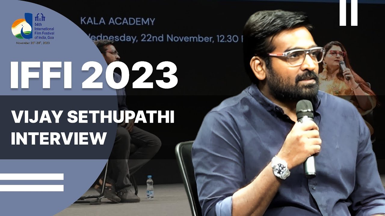JAWAN Actor Vijay Sethupathi Full Interview at IFFI 2023 | Journey, Acting Style, & Cinema Insights