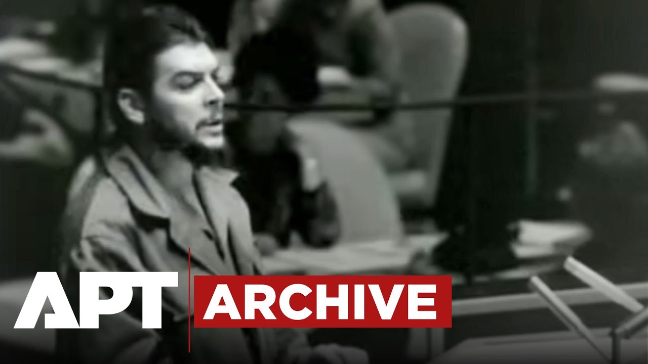 “Homeland Or Death!” – Che Guevara’s Historic 1964 UN Speech | APT