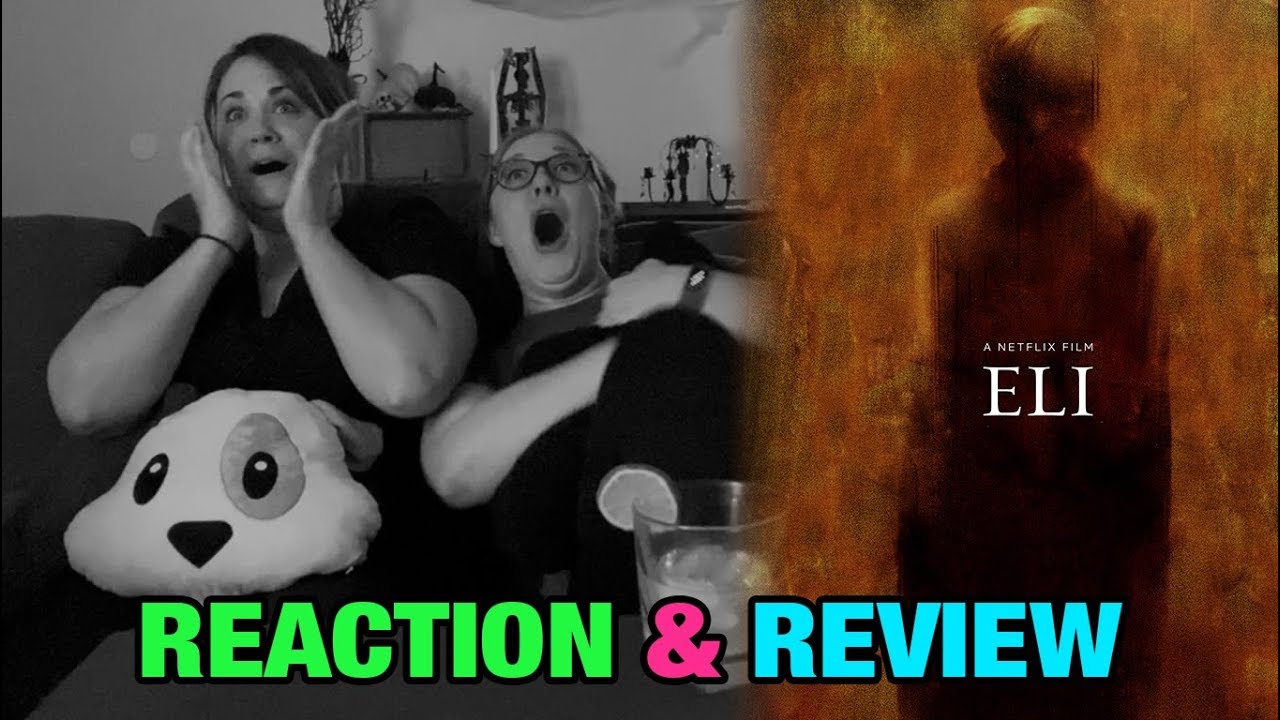 ELI (2019) ON NETFLIX - TIPSY HALLOWEEN | REACTION & REVIEW