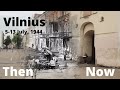 Vilnius, tada ir dabar (Vilnius, then and now).